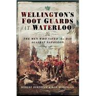 Wellington's Foot Guards at Waterloo
