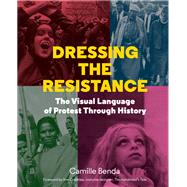 Dressing the Resistance The Visual Language of Protest