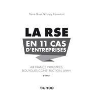 Pratiquer la RSE en 11 cas d'entreprises - 2e éd.