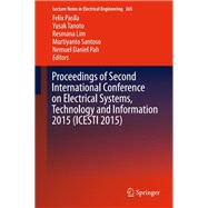 Proceedings of Second International Conference on Electrical Systems, Technology and Information 2015 (ICESTI 2015)