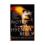 Notes from the Hyena's Belly : An Ethiopian Boyhood