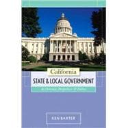 California State and Local Government An Overview, Perspectives, & Politics