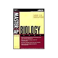 Arco Master the AP Biology Test: Teacher-Tested Strategies and Techniques for Scoring High