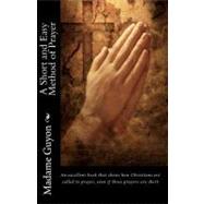 A Short and Easy Method of Prayer