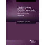 American Criminal Procedure, Investigative(American Casebook Series)