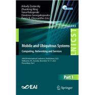Mobile and Ubiquitous Systems: Computing, Networking and Services