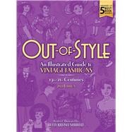 Out-of-Style An Illustrated Guide to Vintage Fashions