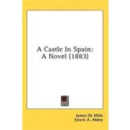Castle in Spain : A Novel (1883)