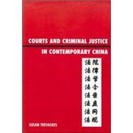 Courts and Criminal Justice in Contemporary China