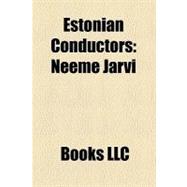 Estonian Conductors : Neeme Järvi