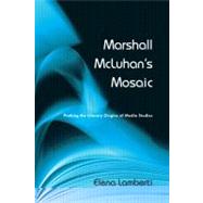 Marshall McLuhan's Mosaic