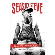 Seasick Steve Tales of a Travellin' Man