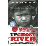 Up Ghost River A Chief's Journey Through the Turbulent Waters of Native History