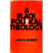 A Black Political Theology,