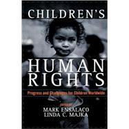 Children's Human Rights Progress and Challenges for Children Worldwide