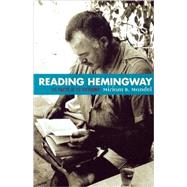 Reading Hemingway The Facts in the Fictions