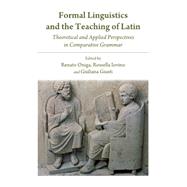 Formal Linguistics and the Teaching of Latin