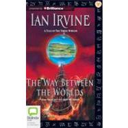 The Way Between the Worlds