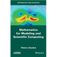 Mathematics for Modeling and Scientific Computing