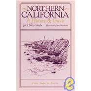Northern California A History and Guide - From Napa to Eureka