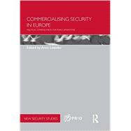 Commercialising Security in Europe: Political consequences for peace operations