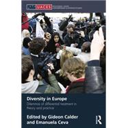 Diversity in Europe: Dilemnas of differential treatment in theory and practice