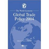 The World Economy Global Trade Policy 2004