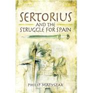 Sertorius and the Struggle for Spain