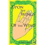 Upon the Wings of the Wind