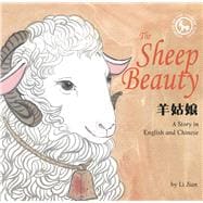Sheep Beauty A Story in English and Chinese