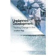 Unplanned Development(s) Tracking Change in South-East Asia