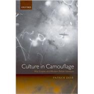Culture in Camouflage War, Empire, and Modern British Literature