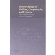 The Psychology of Abilities, Competencies, and Expertise