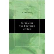 Reforming The Doctrine Of God