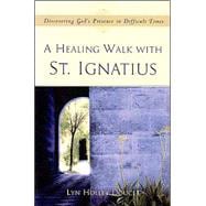 A Healing Walk With St. Ignatius