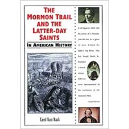 The Mormon Trail and the Latter-Day Saints in American History