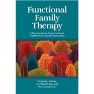 Functional Family Therapy A Comprehensive, Evidence-Based Treatment for Diverse Communities