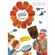 Eric Carle Classics The Tiny Seed; Pancakes, Pancakes!; Walter the Baker