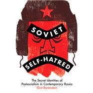 Soviet Self-Hatred