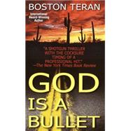 God Is a Bullet A Novel