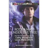 Rodeo Man Under the Tree Her Cowboy's Christmas Wish\The Bull Rider's Christmas Baby