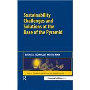 Sustainability Challenges and Solutions at the Base of the Pyramid