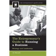 The Entrepreneur's Guide to Running a Business