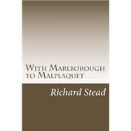 With Marlborough to Malplaquet