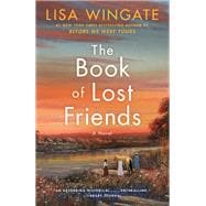The Book of Lost Friends A Novel