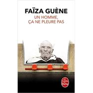 Un Homme, Ca Ne Pleure Pas (French Edition)