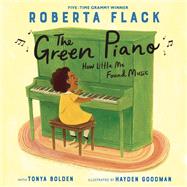 The Green Piano How Little Me Found Music