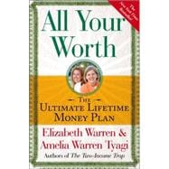 All Your Worth The Ultimate Lifetime Money Plan