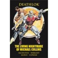 Deathlok The Living Nightmare of Michael Collins