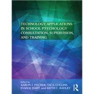 Technology Applications in School Consultation, Supervision, and School Psychology Training